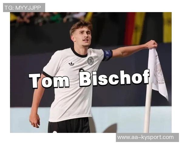 比朔夫首度为U21进球喜悦之情提升自信心展望未来表现 比朔夫首度为U21进球喜悦之情提升自信心展望未来表现